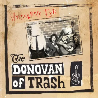 The Donovan of Trash by Wreckless Eric