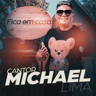 Fica Em Casa by Cantor Michael Lima