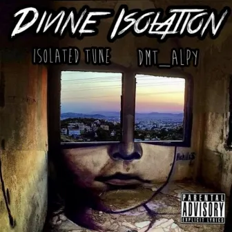 Divine Isolation by DMT Alpy