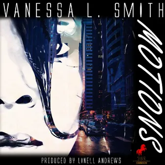 Motions by Vanessa L. Smith