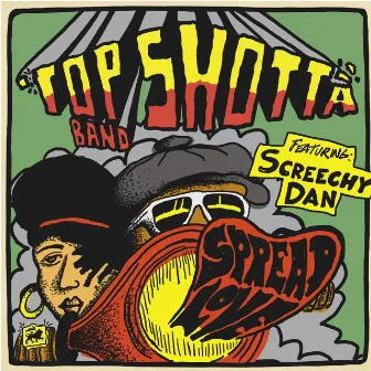 Spread Love by Top Shotta Band