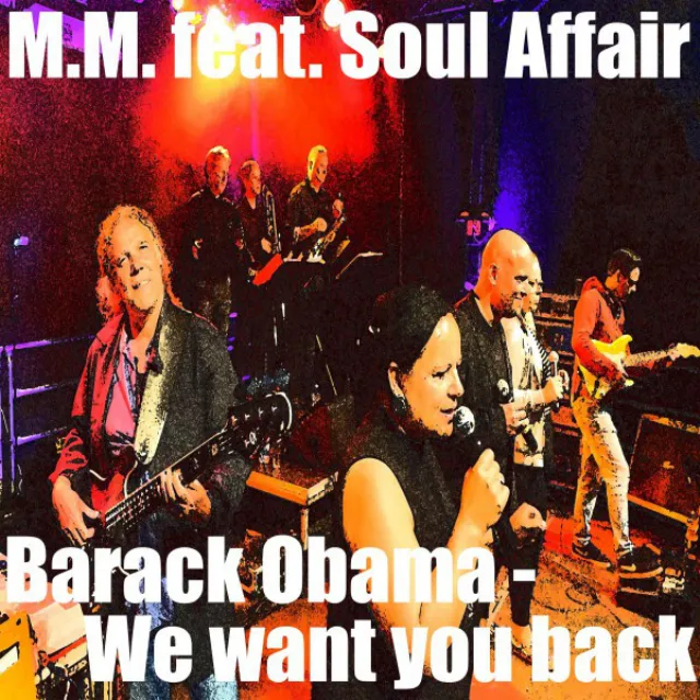 Barack Obama - We Want You Back