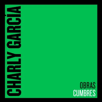 Obras Cumbres by Charly García