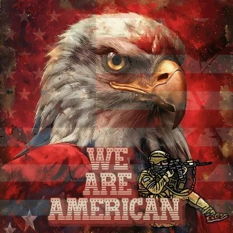 We Are American Love The USA by American Pride