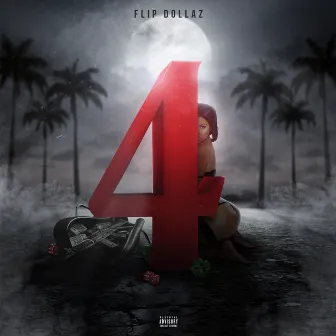 4 by Flip Dollaz