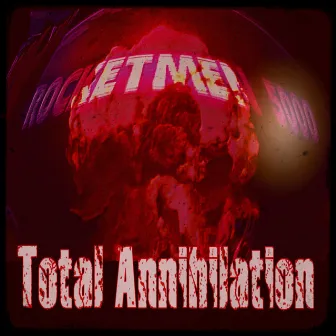 Total Annihilation by Rocketmen5000