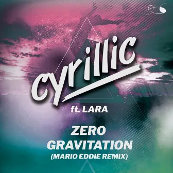 Zero Gravitation (Mario Eddie Remix) by Mario Eddie