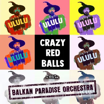 Ululu by Crazy Red Balls