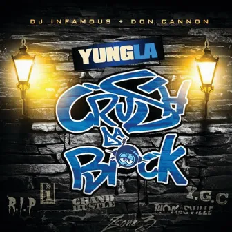 Crush Da Block by Yung L.A.