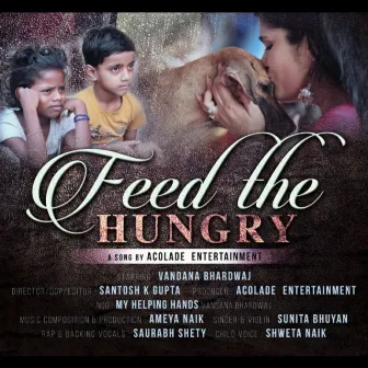 Feed the hungry by Sunita Bhuyan