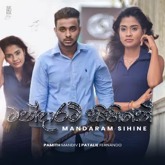 Mandaram Sihine by Pamith Mandiv