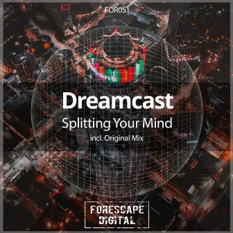 Splitting Your Mind by Dreamcast