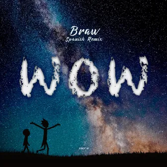 Wow (Spanish Remix) by Braw Robles