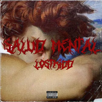 Salud Mental by Lost Kidd