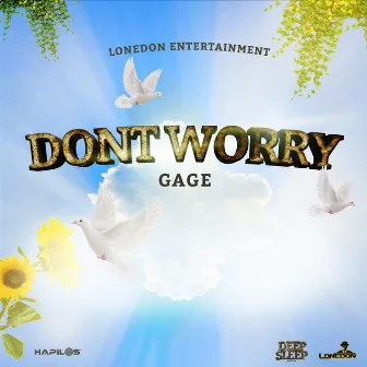 Dont Worry by Lone Don Entertainment