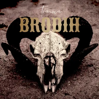 BRODIH by Trauma