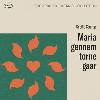 Maria gennem torne gaar by Cecilie Strange