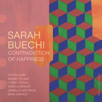 Contradiction of Happiness by Sarah Buechi