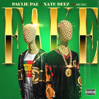 Fake by Paulie Pal