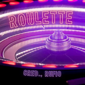 ROULETTE by Cred.