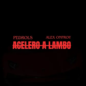 Acelero a Lambo by Pedrols