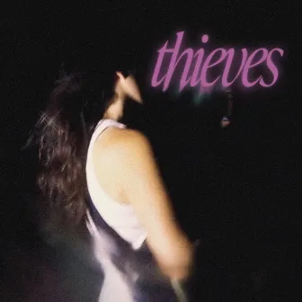 Thieves by Tangerine