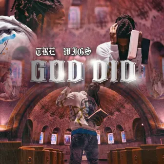 GOD DID by Tre Wigs