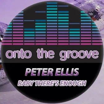 Baby There's Enough by Peter Ellis