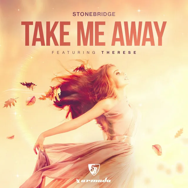 Take Me Away - StoneBridge & Damien Hall 2018 Mix