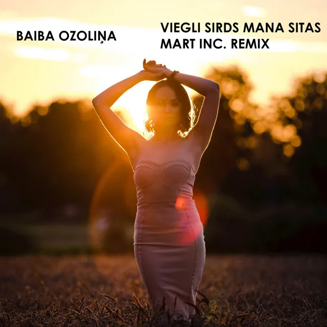 Viegli sirds mana sitas (Mart Inc. Remix) - Extended