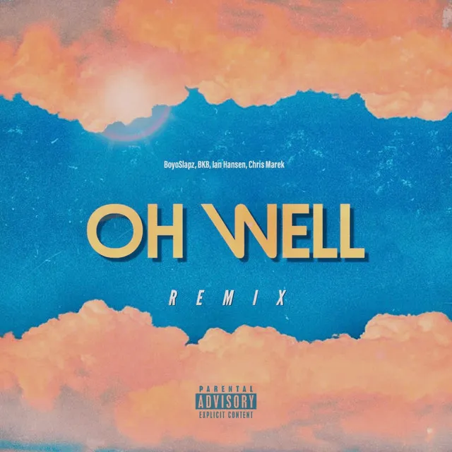 Oh Well - Brxwn, Ian Hansen & Chris Marek Remix