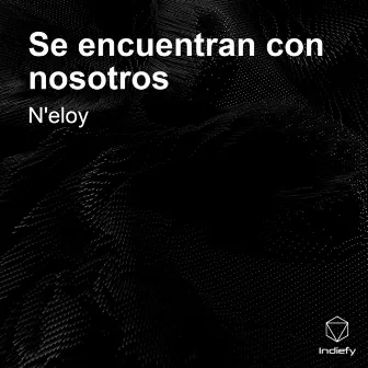 Se encuentran con nosotros by N Eloy