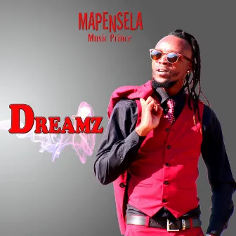 DREAMZ by MAPENSELA_MusicPrince