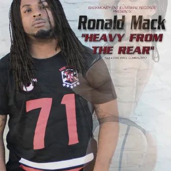 Heavy from the Rear (feat. 4rax, Yaru & Comma Zero) by Ronald Mack