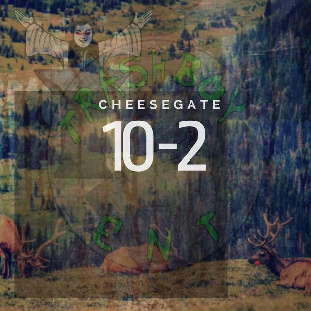 CHEESEGATE PRESENTS: CHEESEGATE 10-2 (THE KIDZ ARE AT THE GATE)