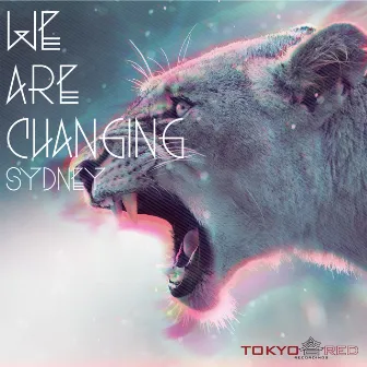 We Are Changing by Sydney