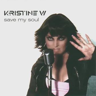 Save My Soul by Kristine W