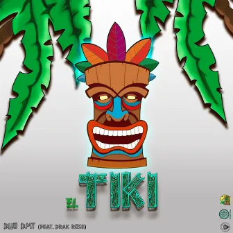 El Tiki by Dúo DMT Rap