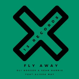 Fly Away (The Remixes) by Sean Harris (UK)