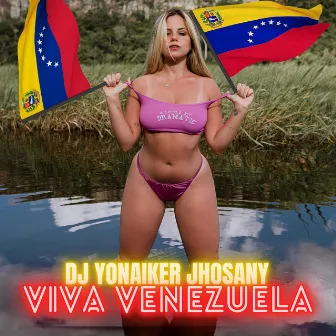 VIVA VENEZUELA by Dj Yonaiker Jhosany