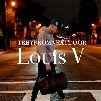 Louis V by Treyfromnextdoor