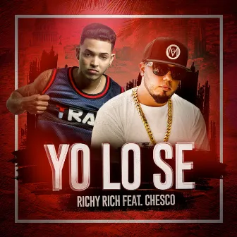 Yo Lo Se by Richy Rich