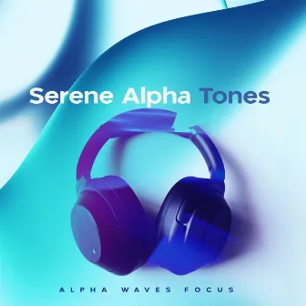 Serene Alpha Tones by Unknown Artist