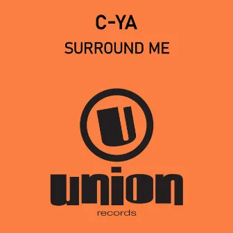 Surround Me by C-ya