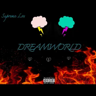 Dreamworld by Supreme Los