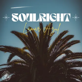 SoulRight by Lamar Azul