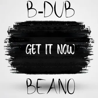 Get It Now by Beano