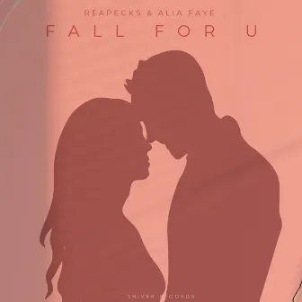 Fall for U by Alia Faye