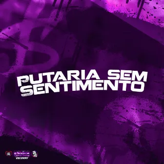 Putaria Sem Sentimento by DJ Eric DK