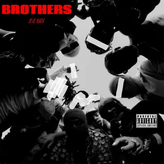 Brothers by Lil Kay